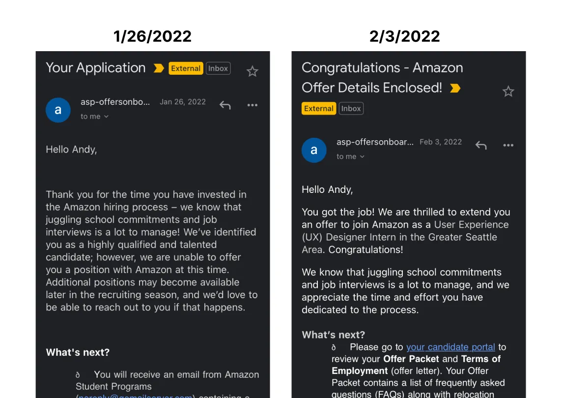 The rejection email & offer email, one week apart